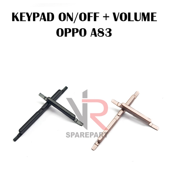 KEYPAD / TOMBOL OPPO A83 ON OFF + VOLUME