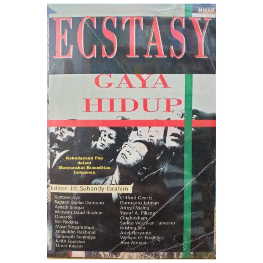 Ectasy Gaya Hidup - Idi Subandy Ibrahim -  NR