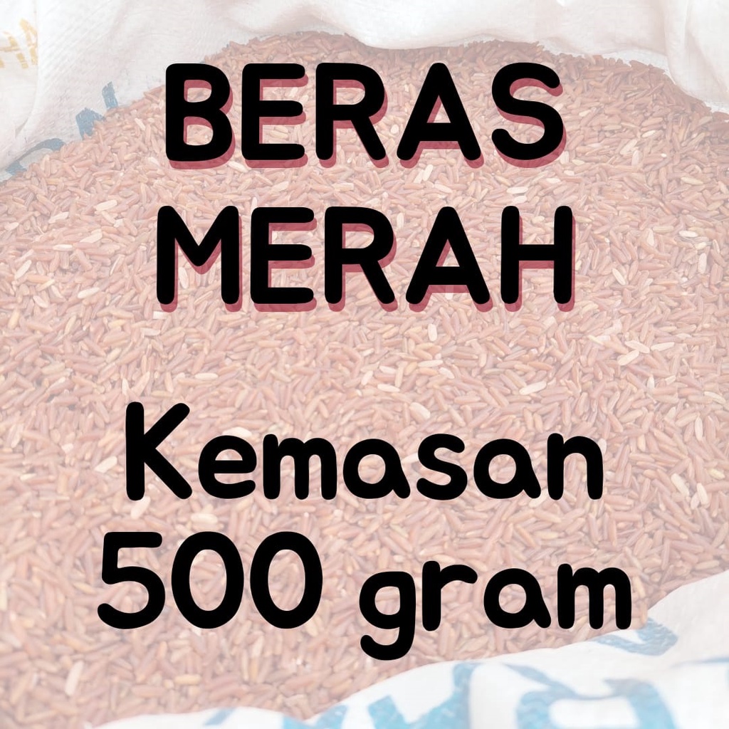 Beras merah untuk diet 500 Gram kemasan Hemat  cocok untuk diet