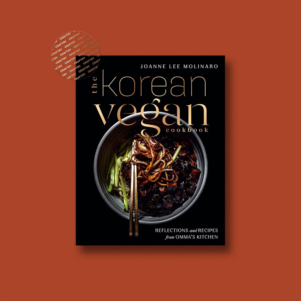 

The Korean Vegan Cookbook - Reflections and - Joanne Lee Molinaro