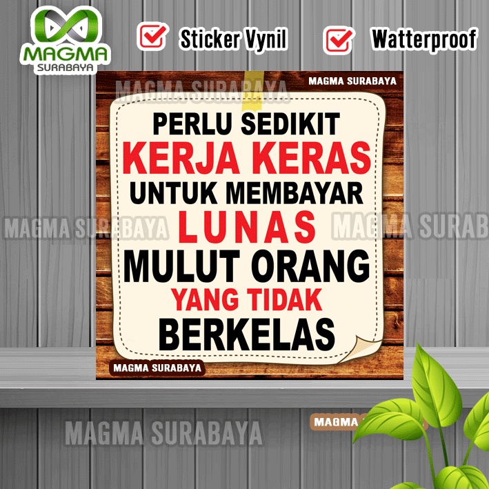 

Stiker Perlu sedikti kerja keras untuk membayar lunas mulut orang yang tidak berkelas