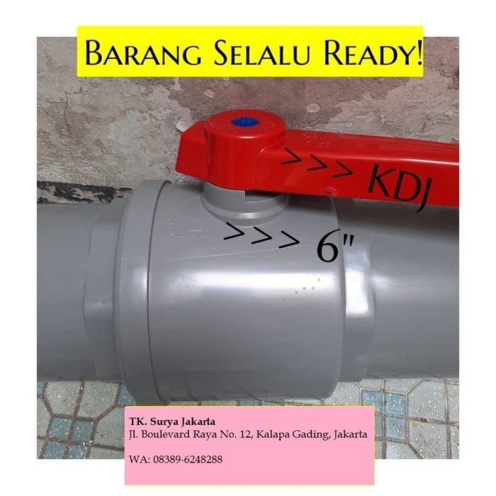 Terlaris Ballvalve Pvc 6" / Ball Valve Pvc 6 Inch / Stop Kran Pvc Kdj 6"