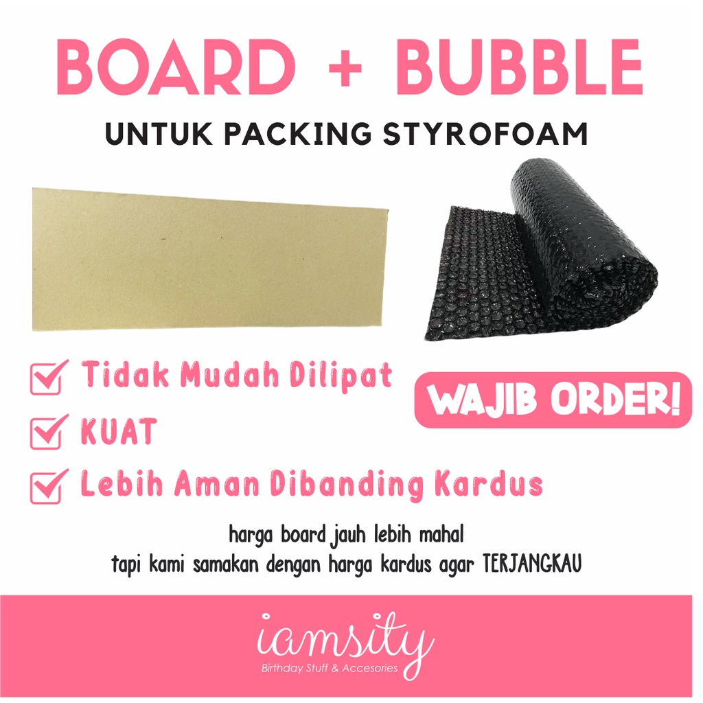 PACKING BOARD DAN BUBBLE WRAP STEROFOAM NAMA BACKDROP STANDING KARAKTER