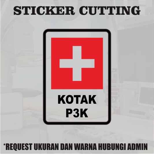 Sticker Cutting Kotak P3K / Stiker Cutting