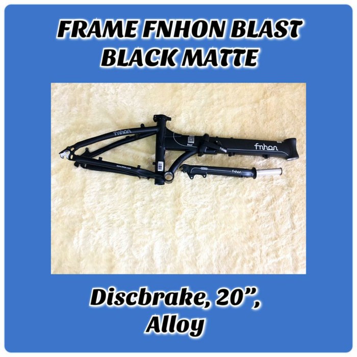 Frame fork Fnhon Blast Black matte Hitam doff 20 inch Discbrake Disc