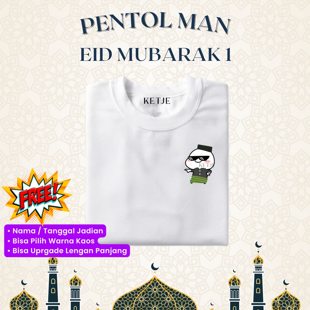 Ketjebadai - Baju Kaos Distro Lebaran Idul Fitri Pentol Cowok Koko Pria Muslimin / Baju Kaos Lebaran