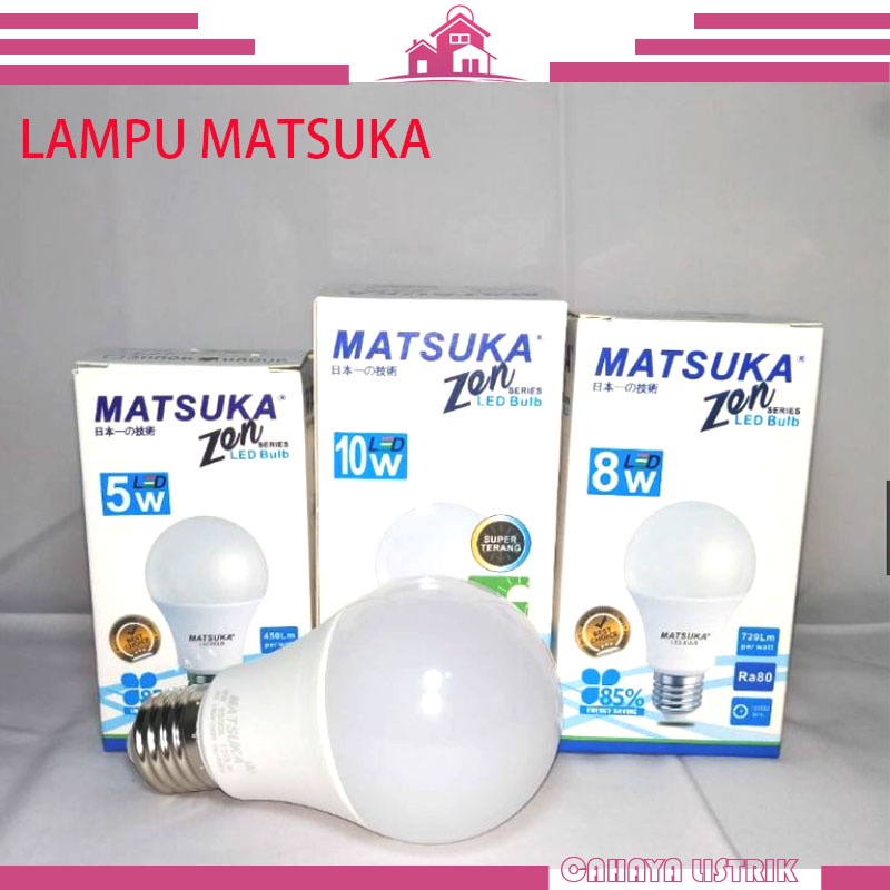 Lampu Led Matsuka Zen 3W 5W 8W 10W 12W 15W 18W 25W  Best Seller 25 watt Super Bright SUPER TERANG