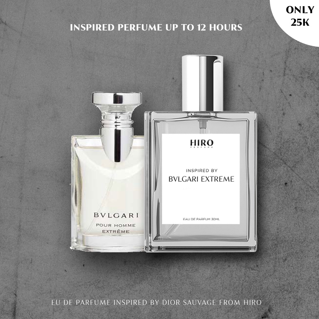 Parfum Bvlgari Extreme ( Bulgari Extreme ) Inspired by Hiro Perfume 30ml Tahan Lama 12 Jam Awet Parf