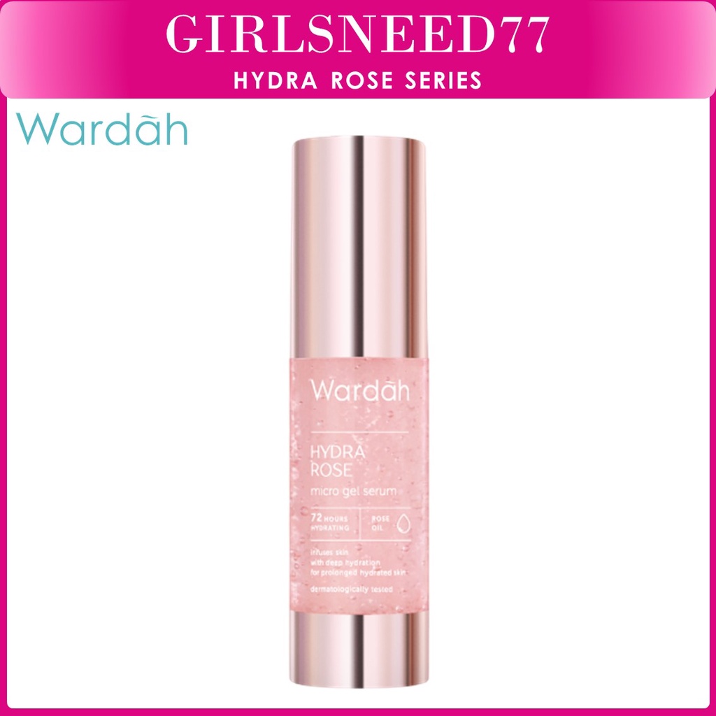 Wardah Hydra Rose Micro Gel Serum 30 ml - Pelembab Wajah - GIRLSNEED77 COD