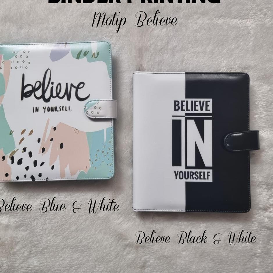 

berkualitas BINDER PRINTING MOTIP BELIEVE A5 DAN B5 belkang