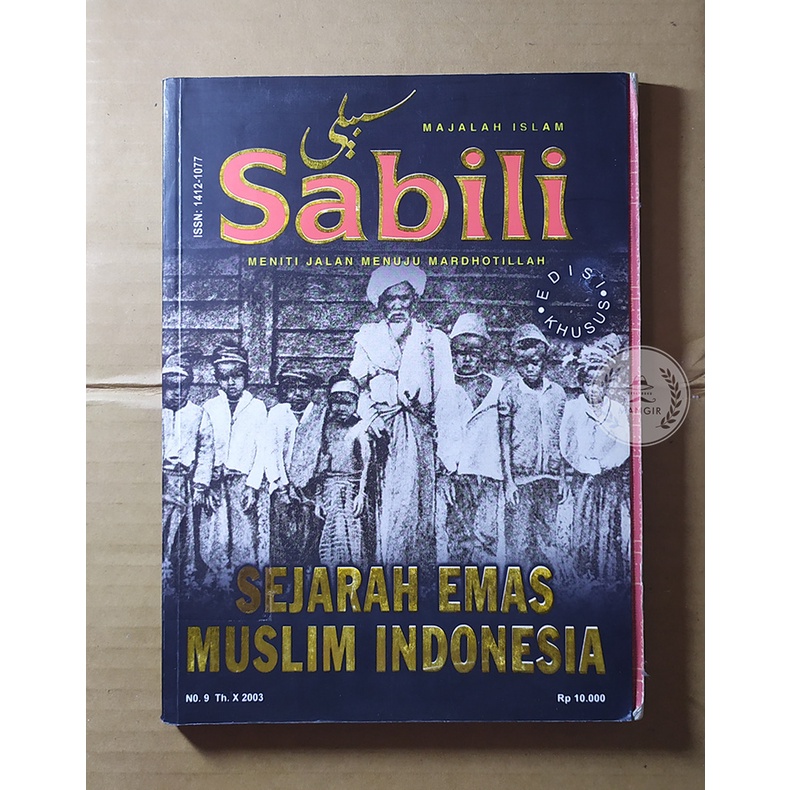 Majalah Sabili Edisi Khusus No. 9 2003 - Sejarah Emas Muslim Indonesia