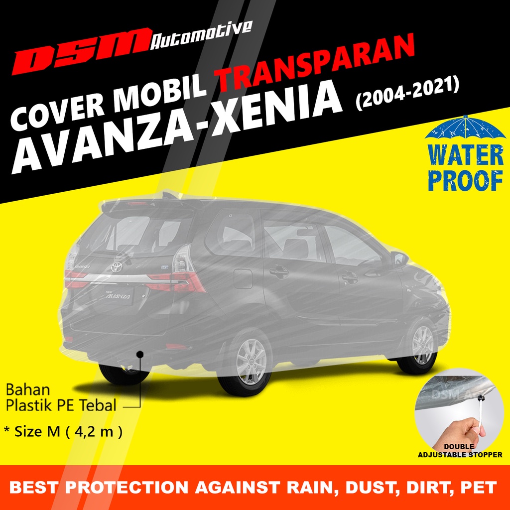 Cover Mobil Avanza Xenia (2004-2021) Transparan / Plastik Tebal Waterproof Outdoor Indoor