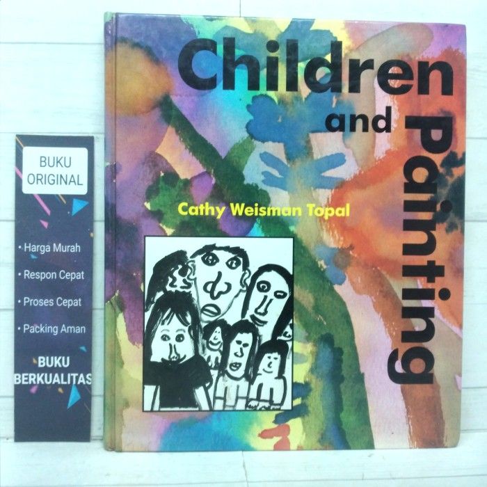 Children And Painting Cathy Weisman Topal Buku Hardcover