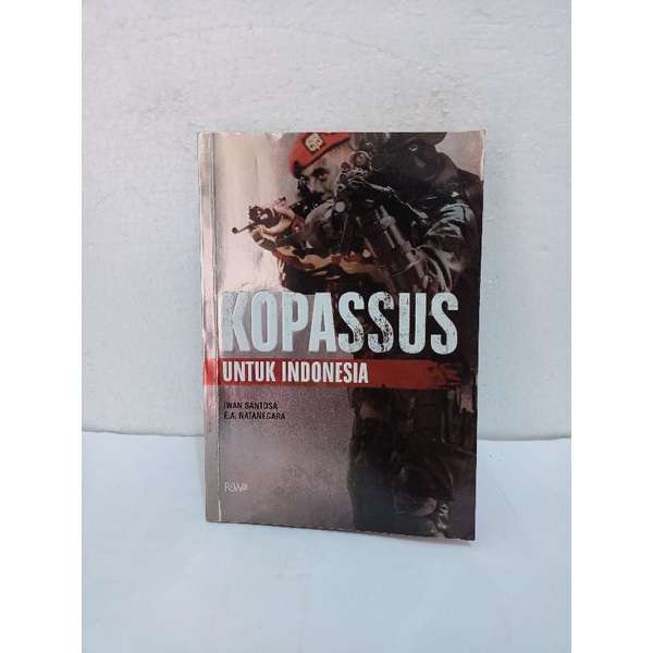 Kopassus Untuk Indonesia by Iwan Santosa