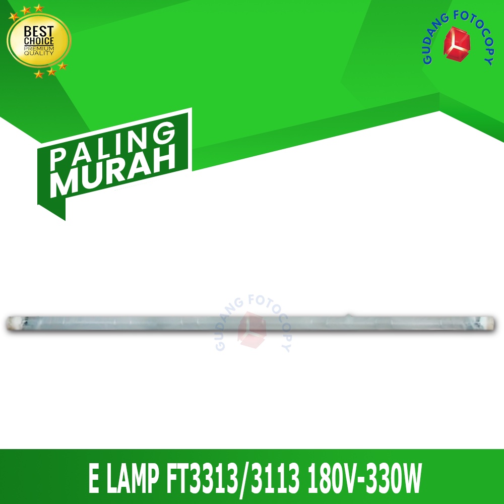 EXPOSURE LAMP MESIN FOTOCOPY FT3313/3113 180V 330W - EL 3313 E
