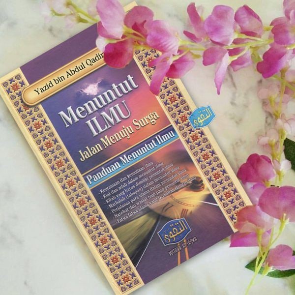 MENUNTUT ILMU JALAN MENUJU SURGA - Pustaka At-Taqwa