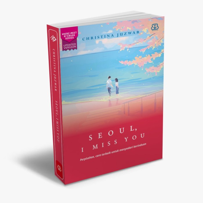 Mizan Buku Novel  Seoul I Miss You - Christina Juzwar - Novel Wattpad