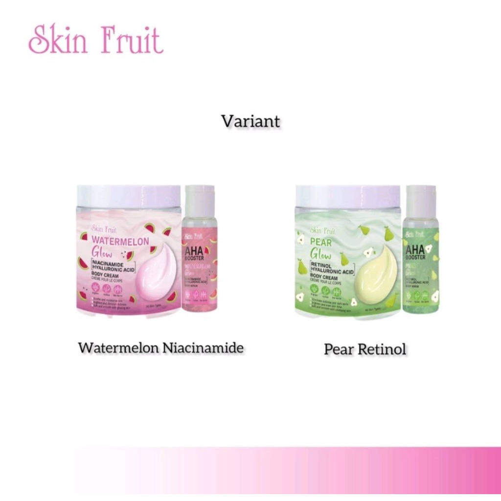 SKIN FRUIT PEAR GLOW WATERMELON BODY CREAM &amp; BODY SERUM 250 &amp; 30ML