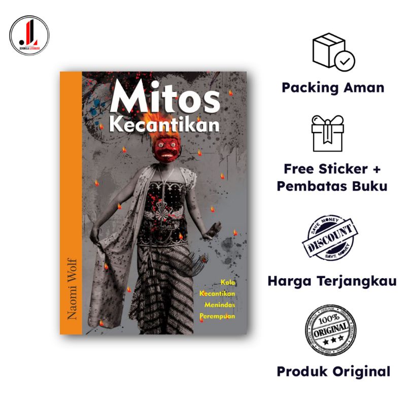 Original - Mitos Kecantikan : Kala Kecantikan Menindas Perempuan - Naomi Wolf