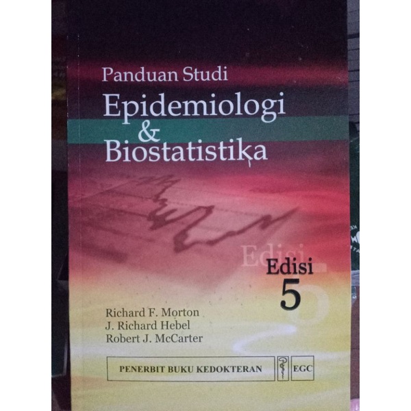 Panduan Studi Epidemiologi dan Bistatistika Edisi 5