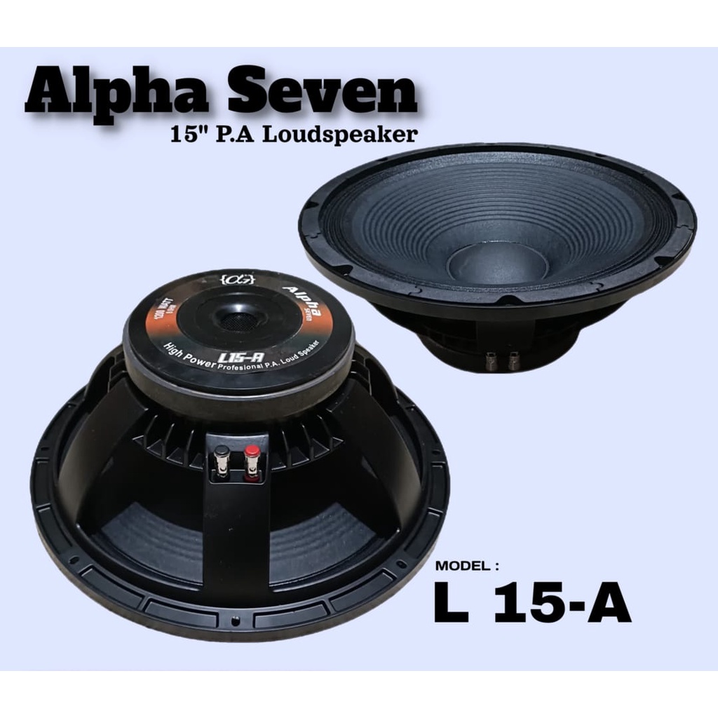 KOMPONEN SPEAKER ALPHA SEVEN L-15A SPEAKER 15 INCH L15A