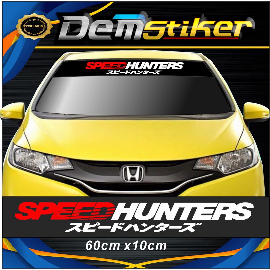 STIKER KACA DEPAN MOBIL SPEEDHUNTER STIKER KEREN STIKER KACA DEPAN MOBIL SPEEDHUNTER STIKER KEREN