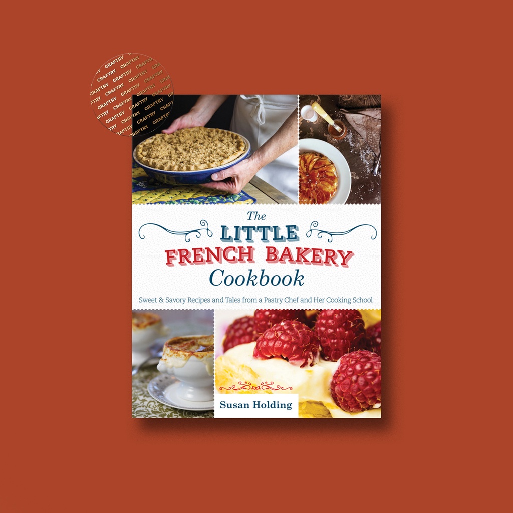 

The Little French Bakery Cookbook - Susan Holding