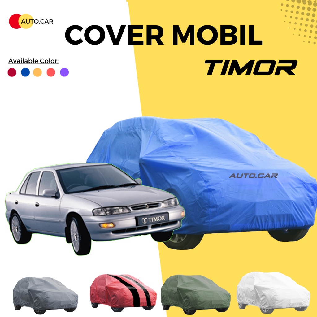 Body Cover Mobil timor Sarung MObil sedan timor/civic/civic lama/grand civic/soluna/hevrolet lova/esteem/Peugeot 306/ Suzuki Forsa/Forsa/ Mitsubishi Lancer SL/lancer/Toyota Corolla DX/corolla all new/corolla twincam/civic lx/civic genio/civic ferio/evo 3