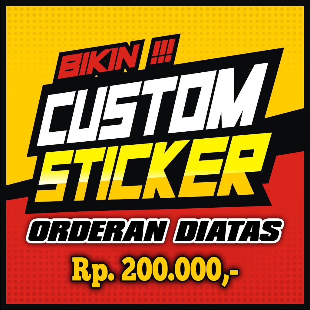 

Custom Stiker Cutting & Printing (khusus Orderan 200rb /lebih)