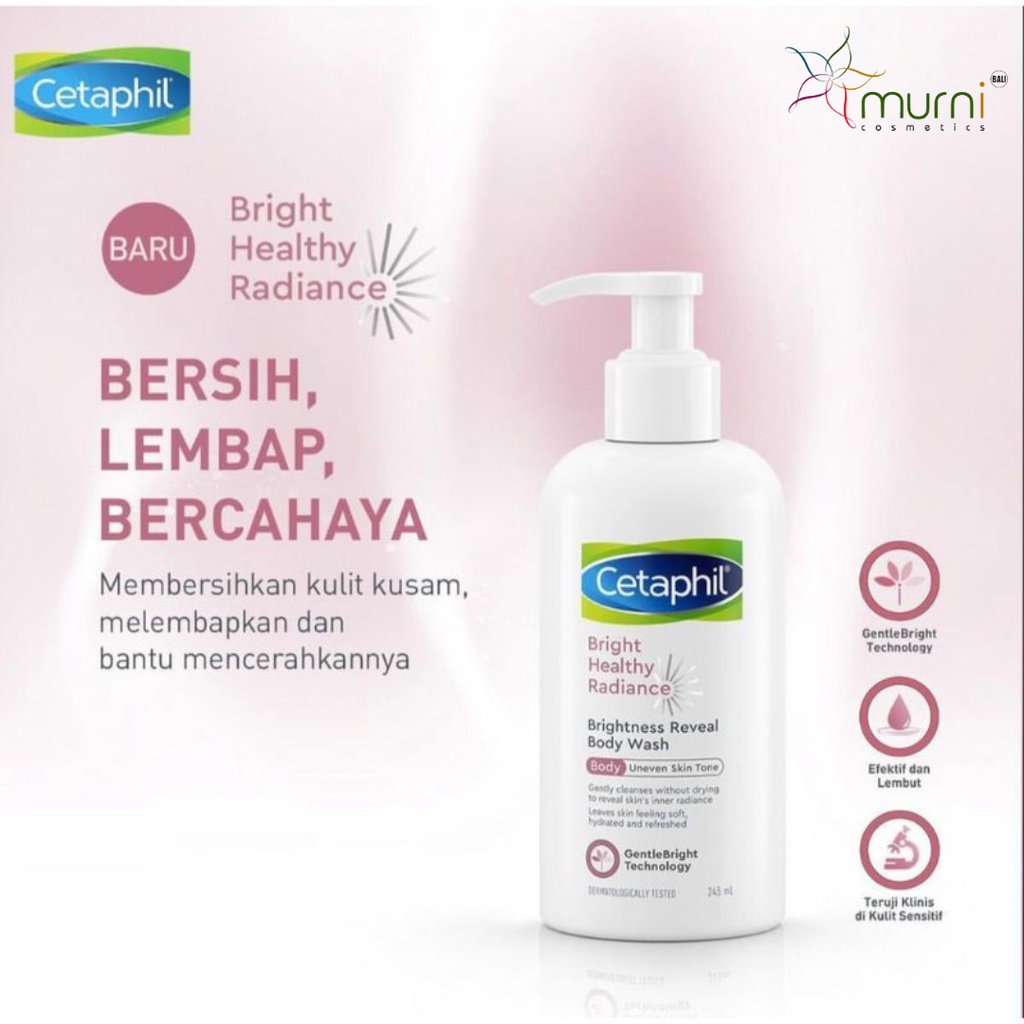 CETAPHIL BRIGHT HEALTHY RADIANCE BRIGHTNESS REVEAL BODY WASH 245ML