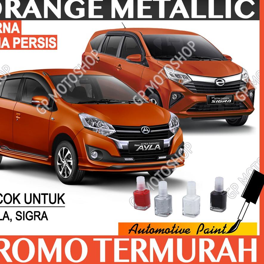 ℗ DAIHATSU ORANGE METALLIC CAT OLES PENGHILANG BARET MOBIL LECET ORANYE METALIK AYLA SIGRA ♤