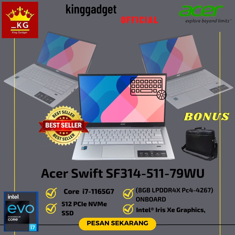 LAPTOP ACER SWIFT SF314-511-79WU INTEL EVO CORE i7-1165G7 RAM 8GB SSD 512GB NVME LAYAR 14"FHD WINDOWS 11