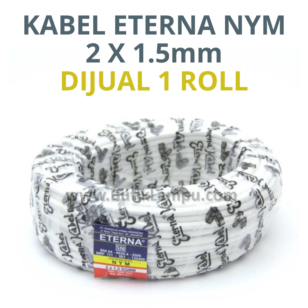 KABEL LISTRIK 2x1.5 ETERNA KAWAT 1 ROLL KABEL KAWAT NYM 2x1.5 ETERNA