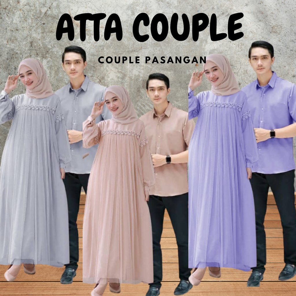 ATTA COUPLE bahan MOSSCRAPE MIX TILE TUTU COMBI RENDA Gamis Couple Model Terbaru Fashionable + Kemeja Pria ukuran one size Couple pasangan lebaran 2023 kekinian Couple pasangan dress dan kemeja Couple jumbo suami istri