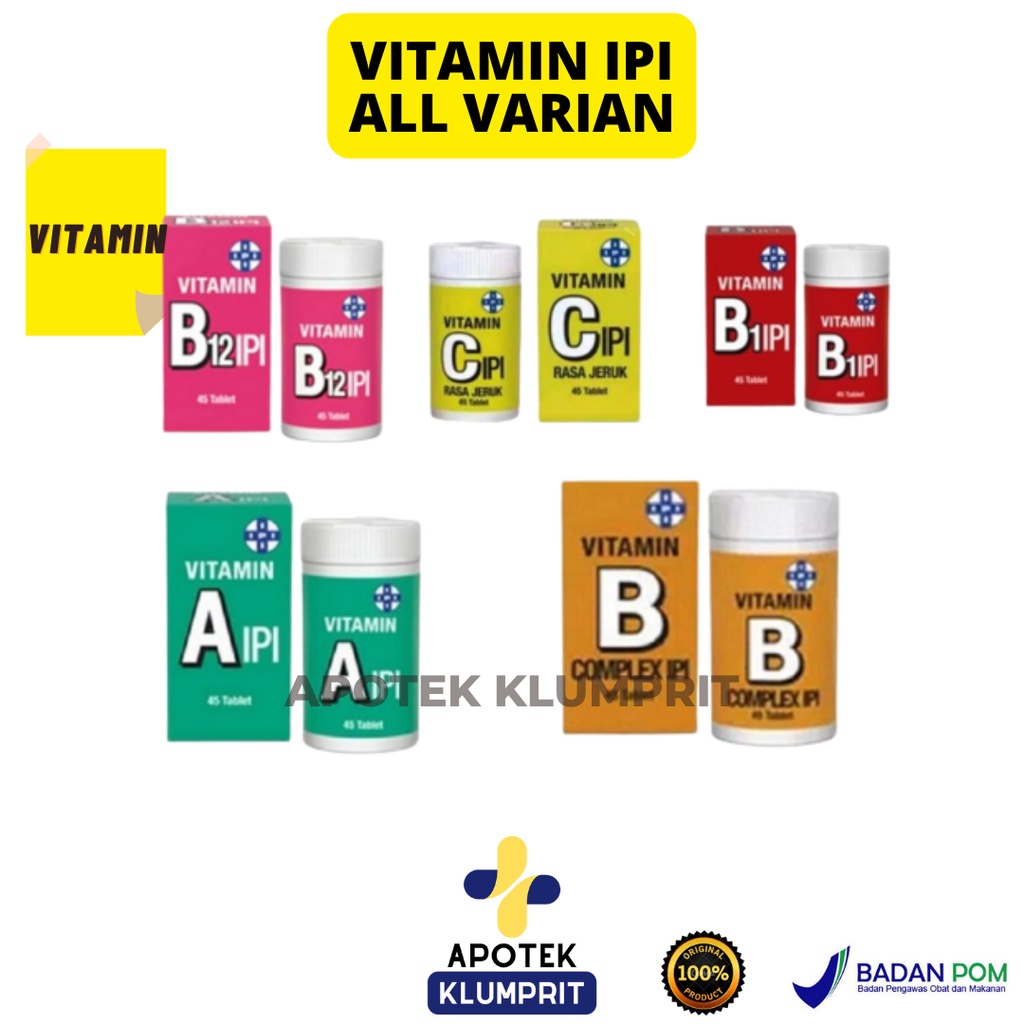Vitamin Ipi tablet / Vitamin C / Vitamin B1 / Vitamin B12 / Vitamin BComplex /Vitamin A / Vitamin Ip