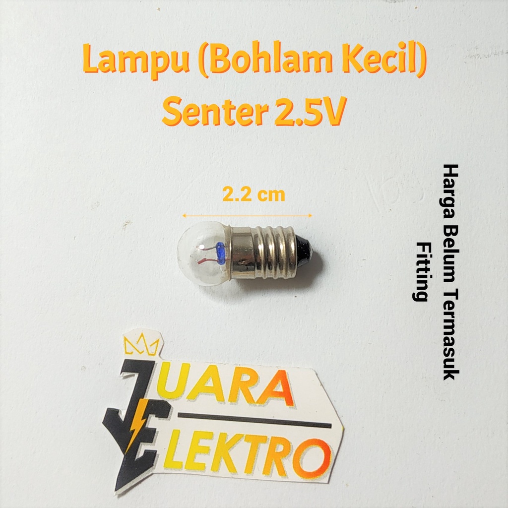 Lampu (Bohlam Kecil) Senter 2.5V | Lampu Senter Bohlam Kecil 2.5 Volt