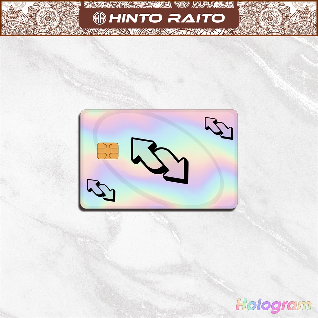 Stiker Kartu ATM Uno Reverse Spesial Hologram  - Sticker Skin Card Hologram Emoney Flazz