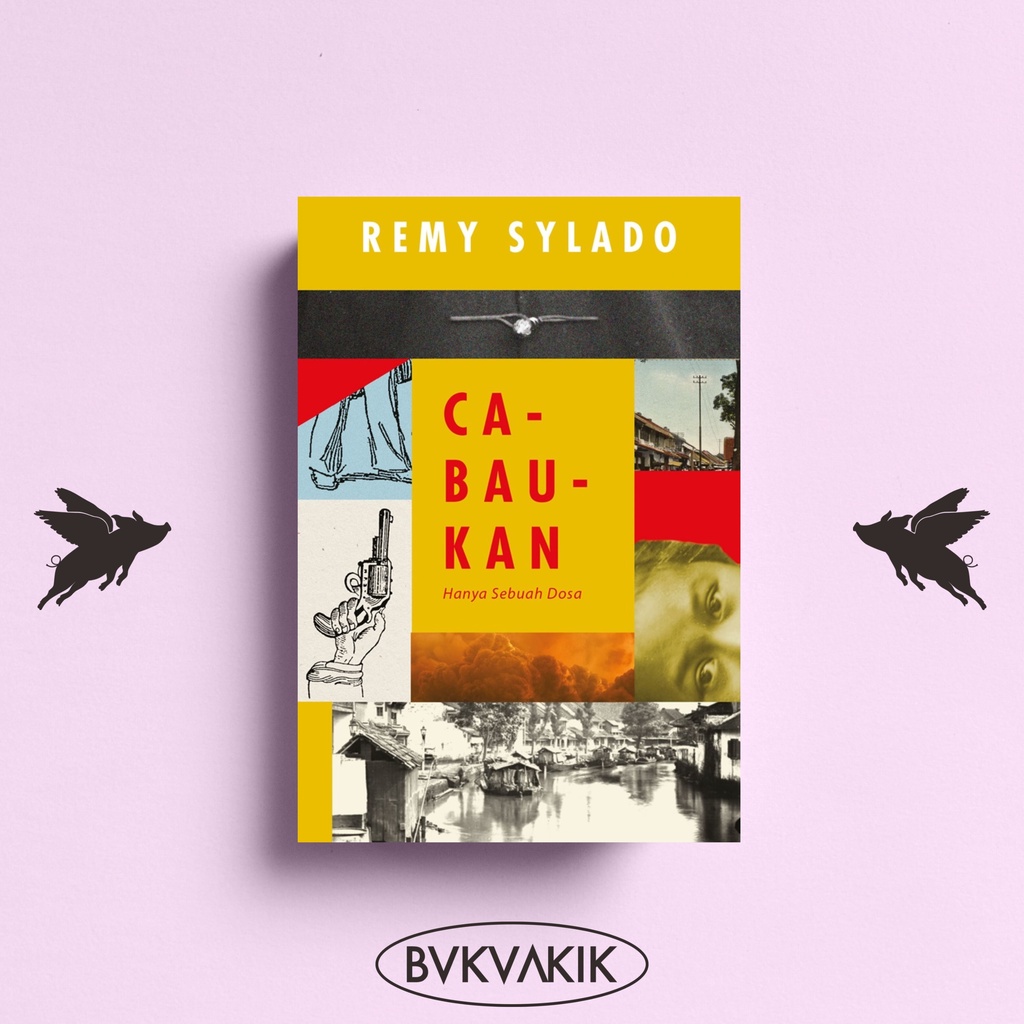 Ca-Bau-Kan (Hanya Sebuah Dosa) - Remy Sylado