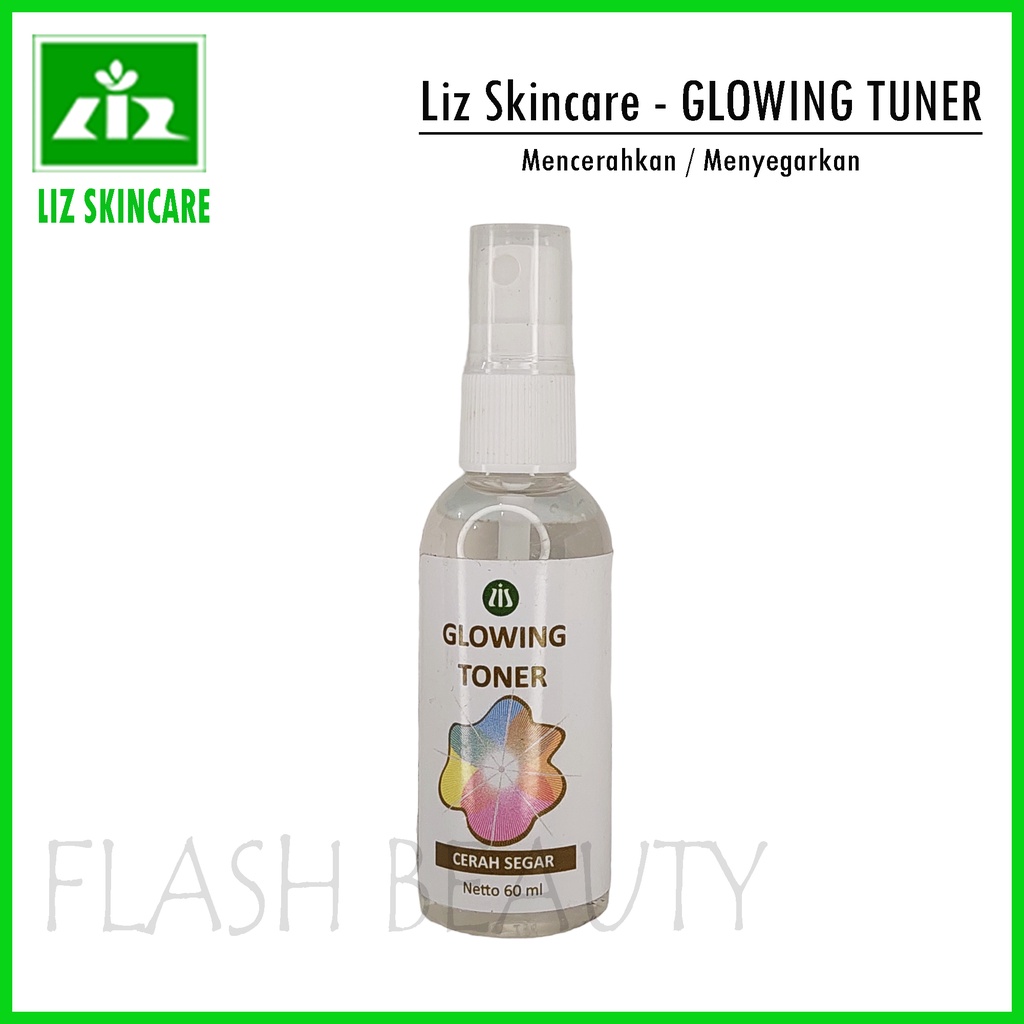 Liz Skincare Glowing Toner ( Cerah &amp; Segar )