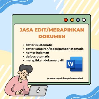 Jasa Pengeditan dokumen, Jasa merapihkan dokumen, Jasa pembuatan makalah, Jasa pembuatan PPT, Jasa p