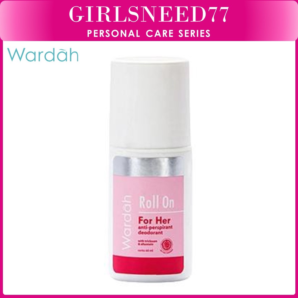 Wardah Roll On For Her 60 ml - Deodoran halal non alkohol yang mampu mencegah bau badan seharian - Girlsneed77 Medan Beauty Care Cosmetics COD Skincare Kosmetik