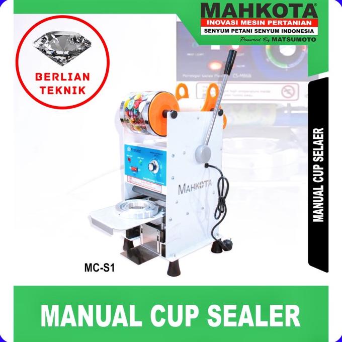 Alat Mesin Press Cup Sealer Mahkota Mc S1