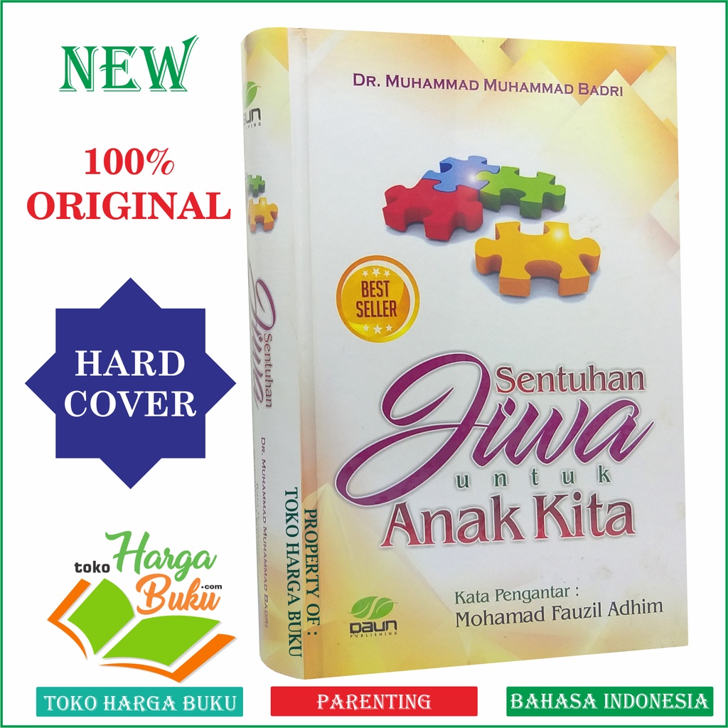 Sentuhan Jiwa Untuk Anak Kita Karya Muhammad Badri Kata Pengantar Mohammad Fauzil Adhim Parenting Qids Penerbit Daun Publishing