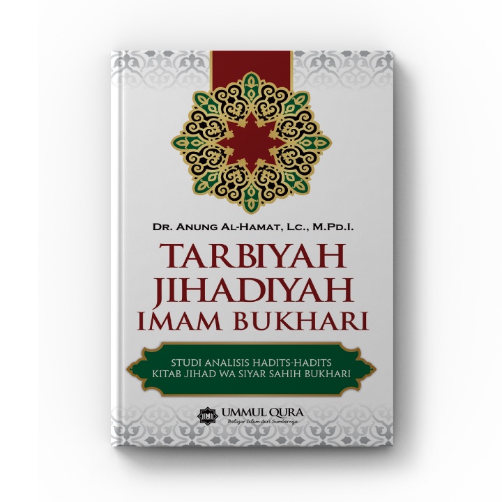 Tarbiyah Jihadiyah Imam Bukhari - ummul quro