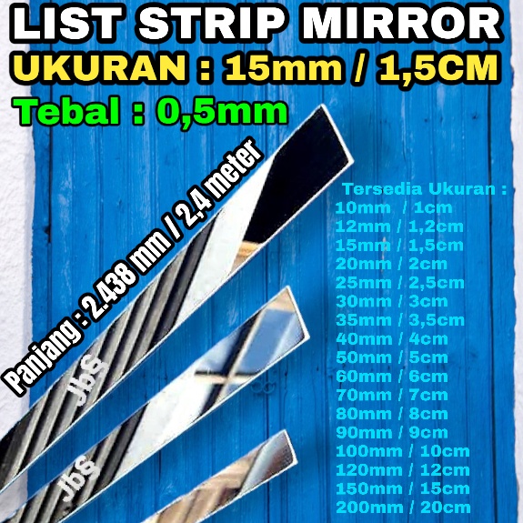 LIST PLAT STRIP MIRROR 15MM×2.438MM(243,8CM)xT 0,5MM STAINLESS 201