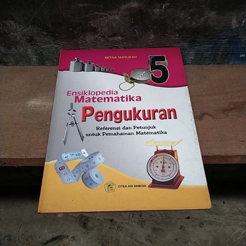 

buku ensiklopedia matematika pengukuran