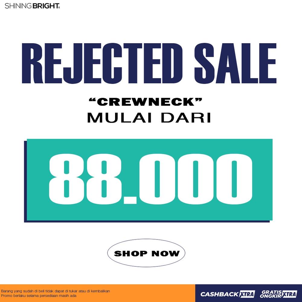 RECOMENDED Shining Bright REJECTED RANDOM CREWNECK SALE