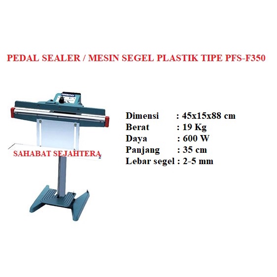 Pedal Sealer / Mesin Segel Plastik TIPE PFS-F350 / PFS F350 / PFSF350