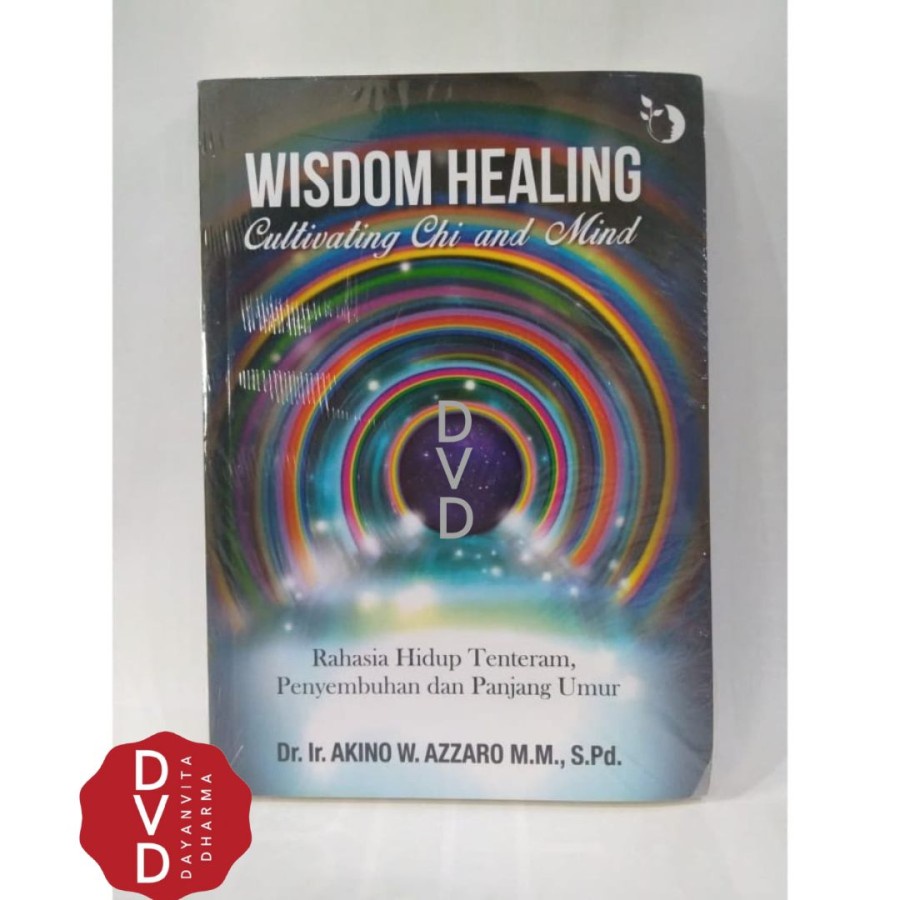 Buku Wisdom Healing - Cultivating Chi And Mind