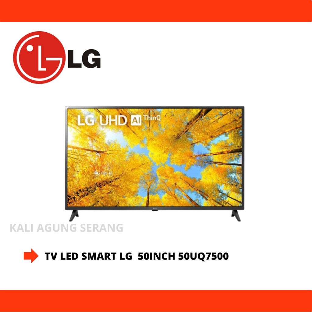 TV LED SMART LG 50INCH - 50UQ7500 - GRATIS PENGIRIMAN SERANG KOTA